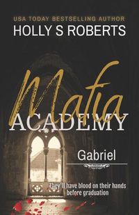 Cover image for Gabriel: A Dark High School Bully Romance