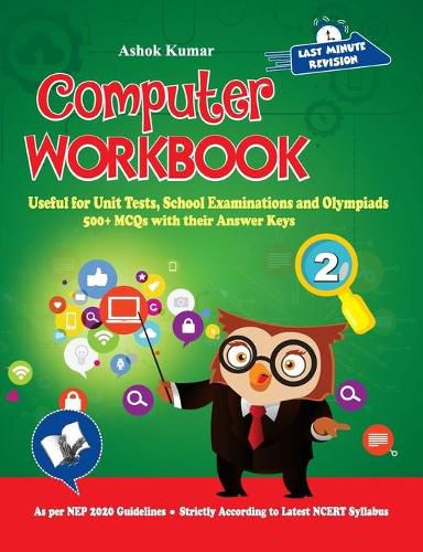 Cover image for Computer Workbook Class 2: Useful for Unit Tests, School Examinations & Olympiads