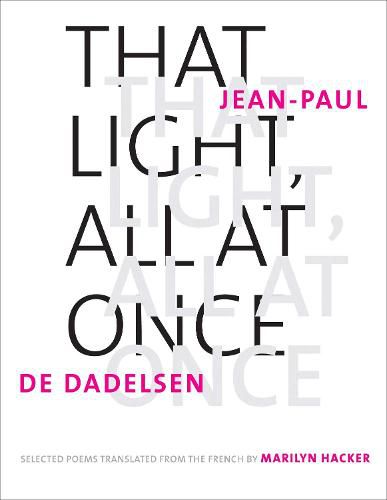 Cover image for That Light, All at Once: Selected Poems