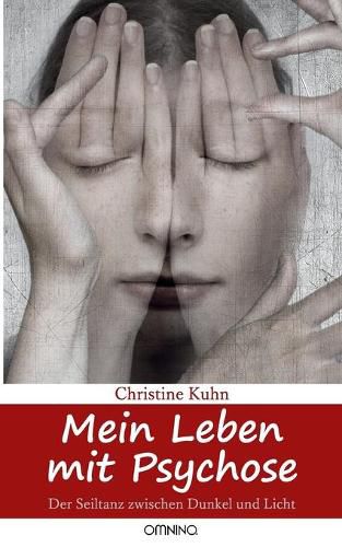 Cover image for Mein Leben mit Psychose: Der Seiltanz zwischen Dunkel und Licht