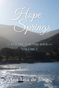 Cover image for Hope Springs: Poetry for the Soul - Volume 2