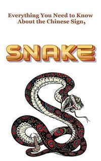 Cover image for Everything You Need to Know About the Chinese Sign, Snake