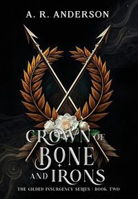 Cover image for Crown of Bone and Irons