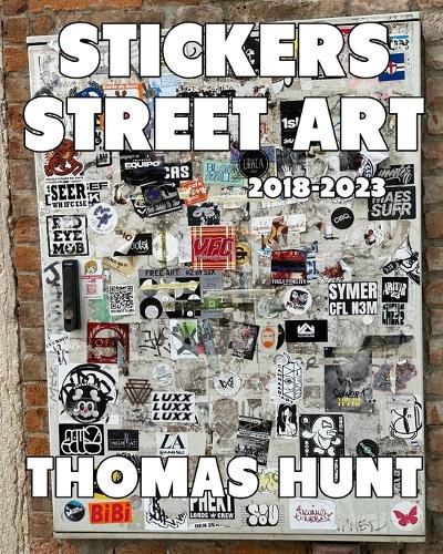 Cover image for Stickers Street Art (2018-2023)