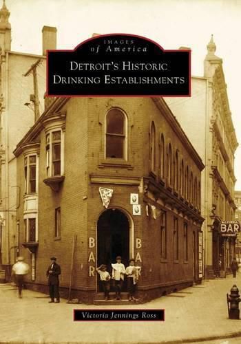 Cover image for Detroit's Historic Drinking Establishments Mi