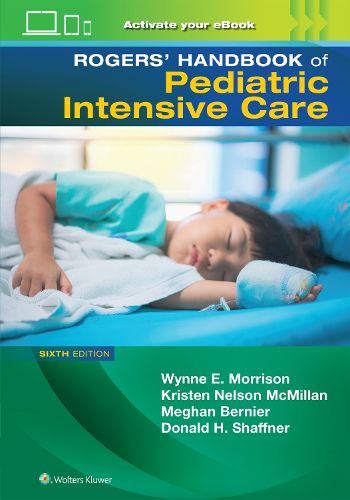 Cover image for Rogers' Manual of Pediatric Intensive Care