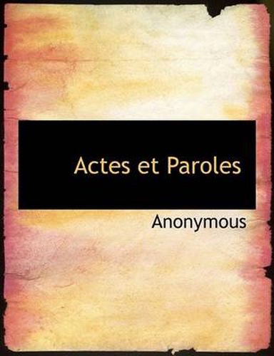 Cover image for Actes Et Paroles