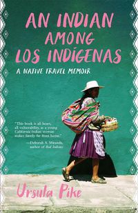 Cover image for An Indian Among Los Indgenas