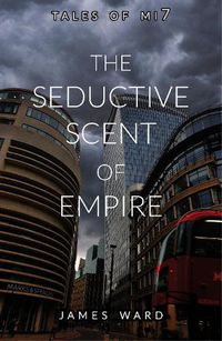 Cover image for The Seductive Scent of Empire