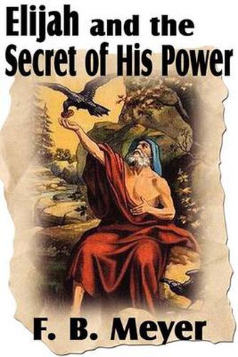 Cover image for Elijah and the Secret of His Power