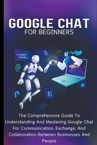 Cover image for Google Chat For Beginners