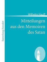 Cover image for Mitteilungen aus den Memoiren des Satan