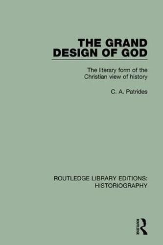 Cover image for The Grand Design of God: The Literary Form of the Christian View of History