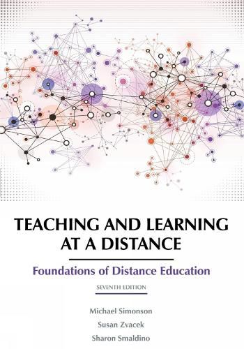 Cover image for Teaching and Learning at a Distance: Foundations of Distance Education