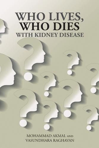 Cover image for Who Lives, Who Dies with Kidney Disease