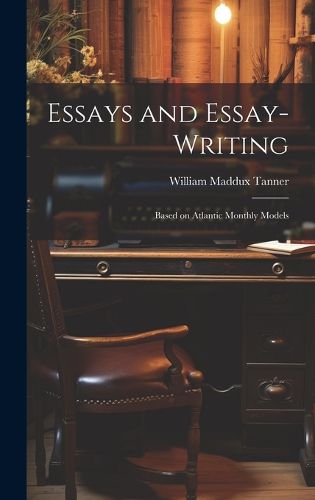 Essays and Essay-Writing