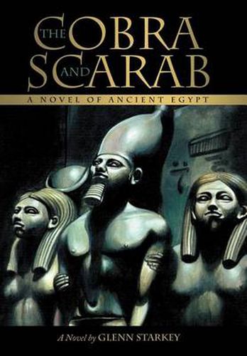 Cover image for The Cobra and Scarab: A Novel of Ancient Egypt