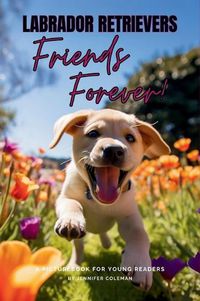 Cover image for Labrador Retrievers Friends Forever