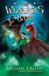 Cover image for The Wizard's Bane: A Modern High Fantasy Adventure