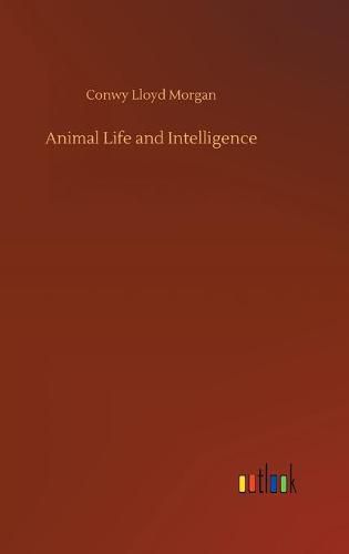 Cover image for Animal Life and Intelligence