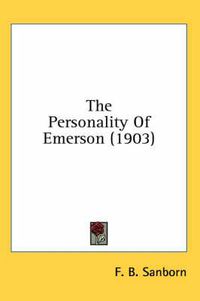 Cover image for The Personality of Emerson (1903)