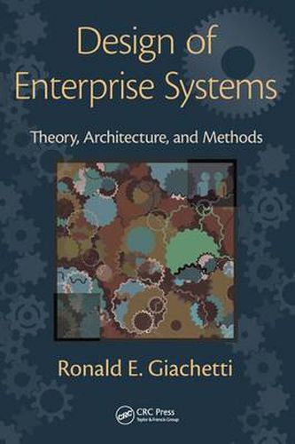 Cover image for Design of Enterprise Systems: Theory, Architecture, and Methods