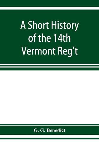 Cover image for A short history of the 14th Vermont Reg't