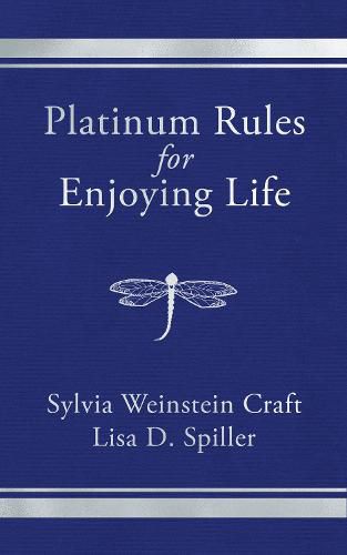 Cover image for Platinum Rules for Enjoying Life