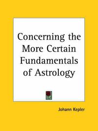 Cover image for Concerning the More Certain Fundamentals of Astrology (1942)