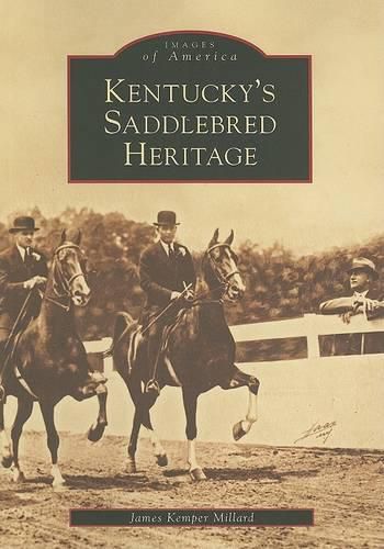 Kentucky's Saddlebred Heritage