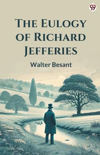 Cover image for The Eulogy Of Richard Jefferies (Edition1)