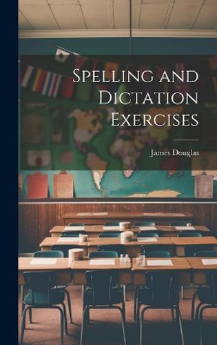 Spelling and Dictation Exercises