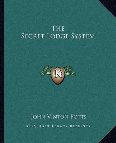 The Secret Lodge System