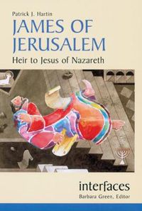Cover image for James Of Jerusalem: Heir to Jesus of Nazareth