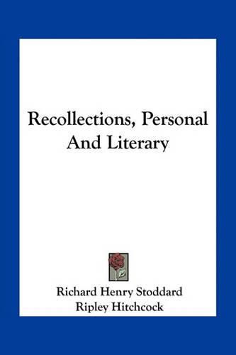 Cover image for Recollections, Personal and Literary