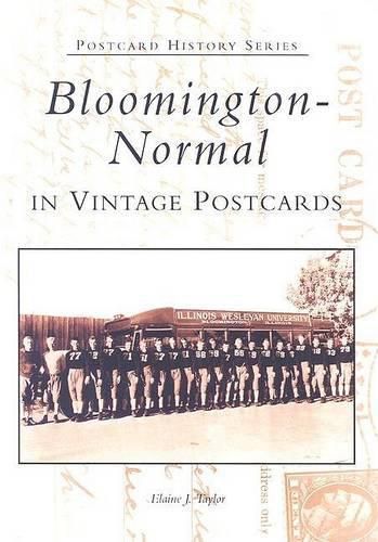 Bloomington-Normal in Vintage Postcards