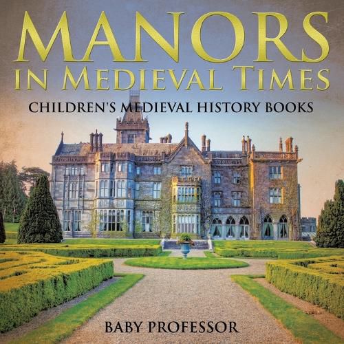 Cover image for Manors in Medieval Times-Children's Medieval History Books