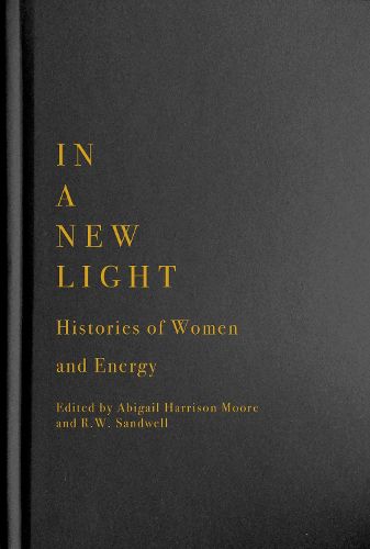 Cover image for In a New Light: Histories of Women and Energy