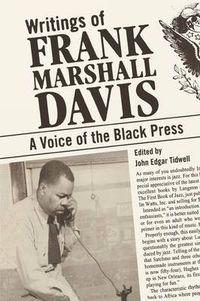 Cover image for Writings of Frank Marshall Davis: A Voice of the Black Press