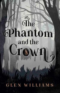 Cover image for The Phantom and the Crown