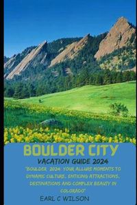 Cover image for Boulder City Vacation Guide 2024