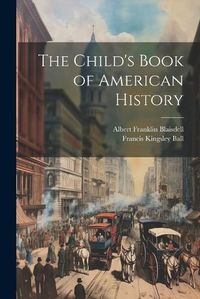 Cover image for The Child's Book of American History