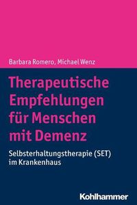 Cover image for Therapeutische Empfehlungen Fur Menschen Mit Demenz: Selbsterhaltungstherapie (Set) Im Krankenhaus