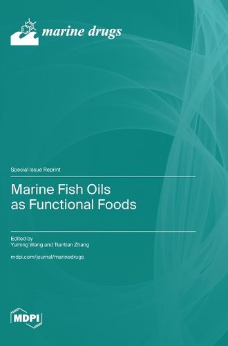 Cover image for Marine Fish Oils as Functional Foods