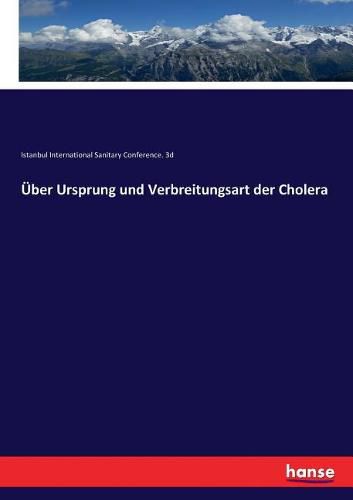 Cover image for UEber Ursprung und Verbreitungsart der Cholera