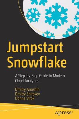 Cover image for Jumpstart Snowflake: A Step-by-Step Guide to Modern Cloud Analytics