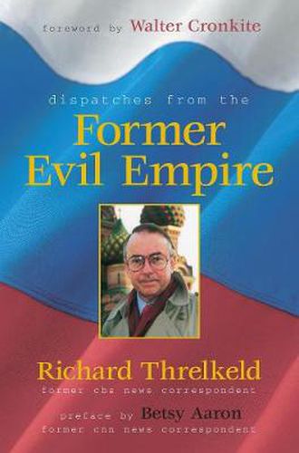 Cover image for Dispatches from the Former Evil Empire