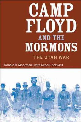 Cover image for Camp Floyd and the Mormons: The Utah War