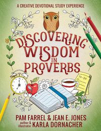 Cover image for Discovering Wisdom in Proverbs: A Creative Devotional Study Experience