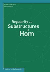 Cover image for Regularity and Substructures of Hom